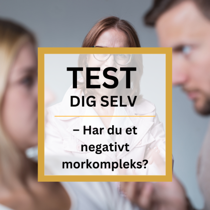 Test: Har du et negativt morkompleks?